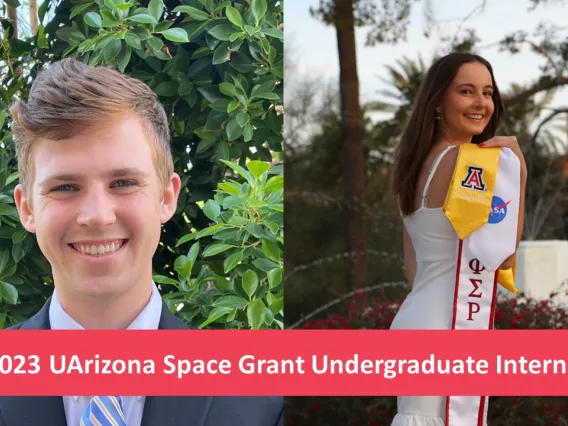 2022-2023 UArizona Space Grant Undergraduate Intern photos